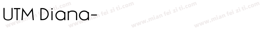 UTM Diana字体转换